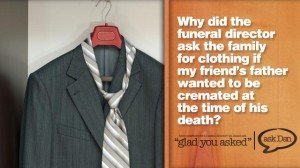 Why clothing for a cremation?