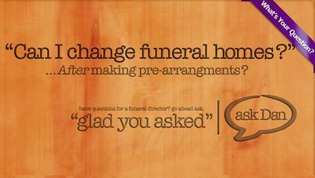 Can I Change Funeral Homes?